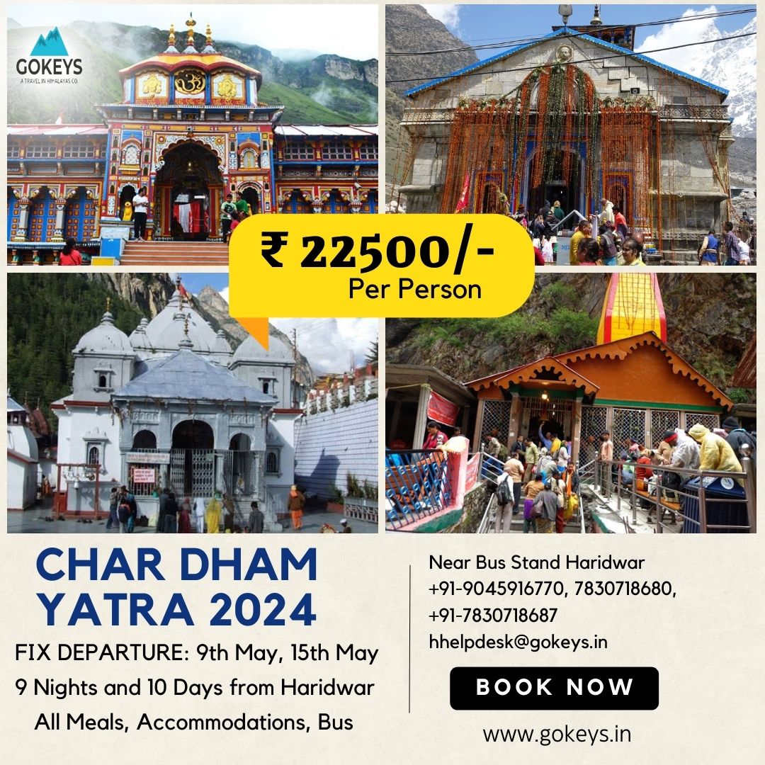 Char Dham Yatra 2024 Fix Departure Group Package - Gokeys India ...